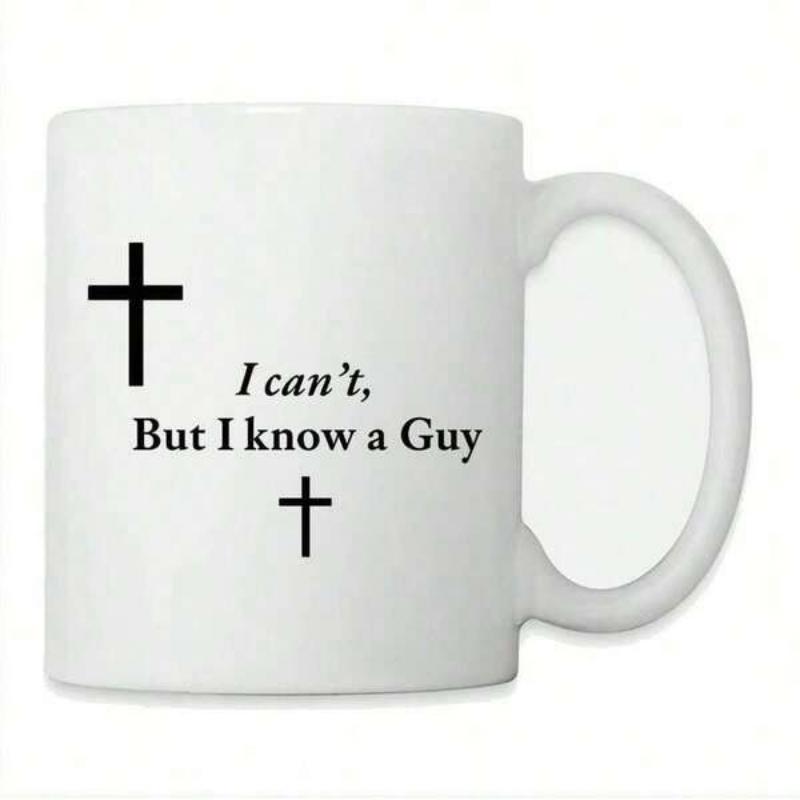Tailorly White Ceramic 11 oz Mug - I Cant But I Know A Guy Minimalist Religious Design With Black Crosses On White Surface Mug