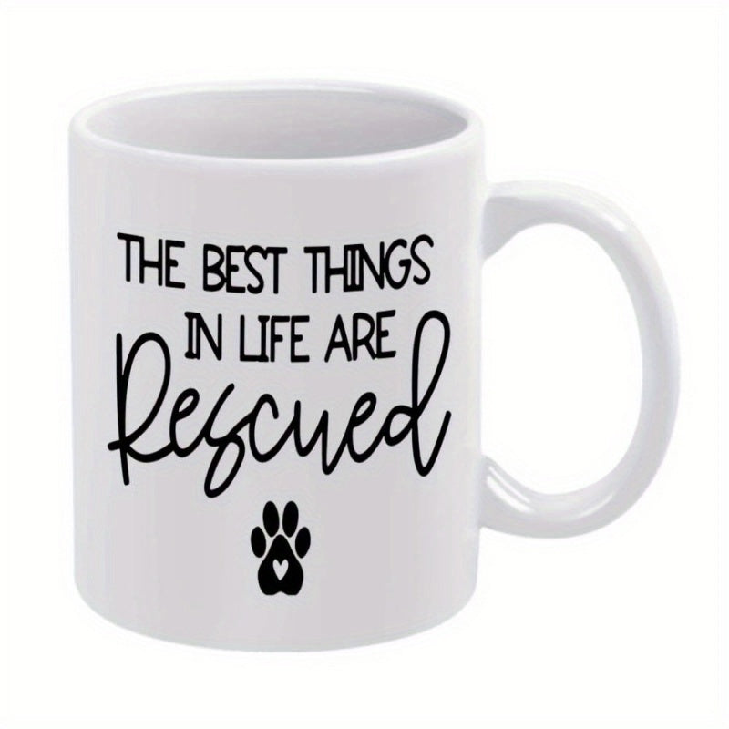 Tailorly White Ceramic 11 oz Mug - The Best Things In Life Are Rescued Minimalist Black Paw Print Symbol Centered On Smooth