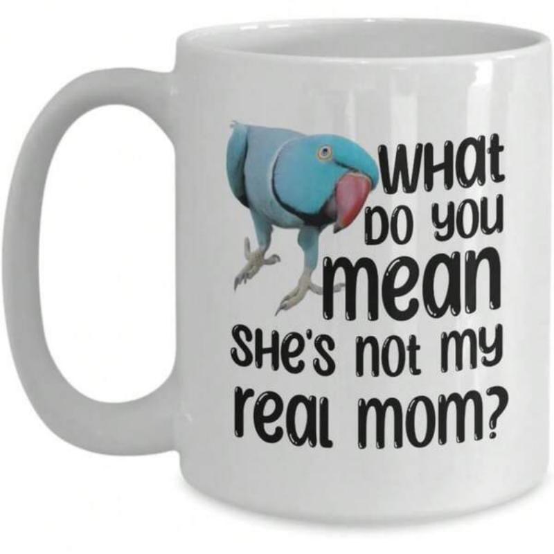 Tailorly White Ceramic 11 oz Mug - What Do You Mean Shes Not My Real Mom Adorable Tiny Blue Bird Standing On Plain Surface With Expressive Gaze Parrot