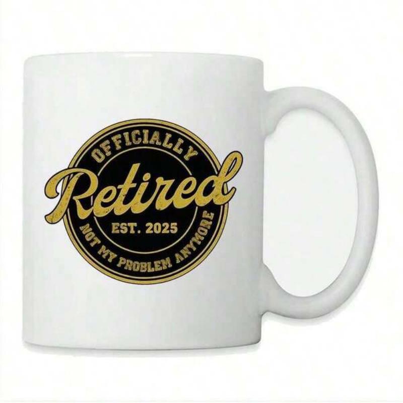 Tailorly White Ceramic 11 oz Mug - Officially Retired Retired Est 2025 Not My Problem Anymore Vintage Circular Emblem With Golden Script And Black Background Badge