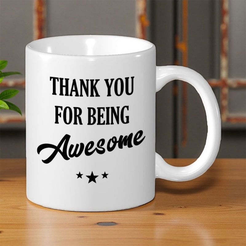 Tailorly White Ceramic 11 oz Mug - Thank You For Being Awesome Clean White Ceramic Material Featuring Three Small Black Decorative Stars Mug
