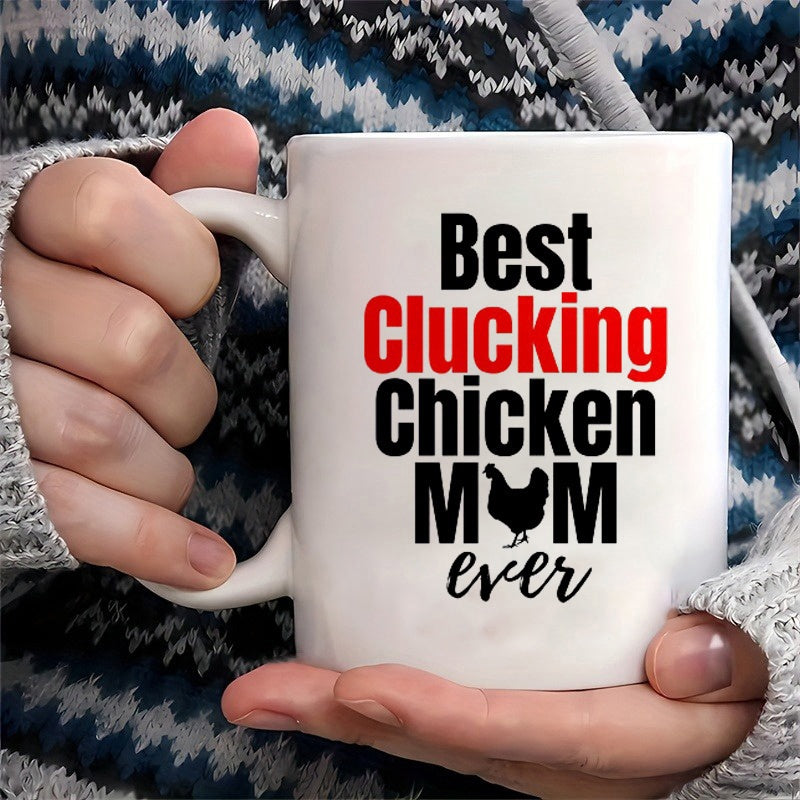Tailorly White Ceramic 11 oz Mug - Best Clucking Chicken Mom Ever Small Black Silhouette Of A Standing Farm Bird Minimalist Graphic Chicken