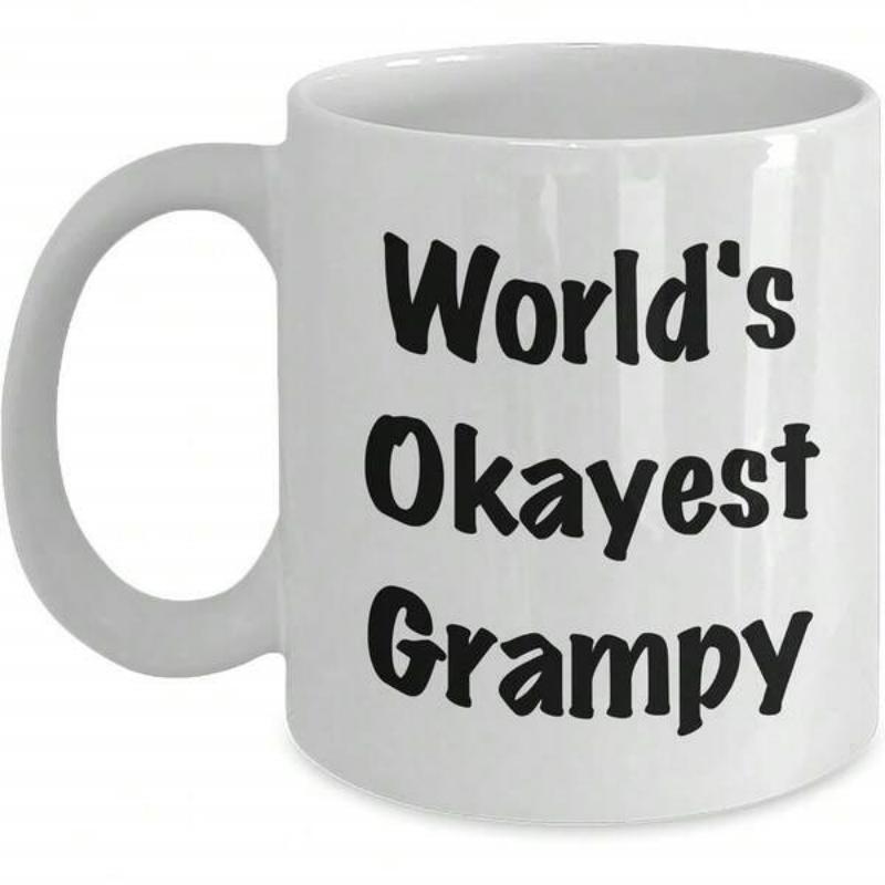 Tailorly White Ceramic 11 oz Mug - Worlds Okayest Grampy Bold Black Handwritten Lettering Printed On A Simple
