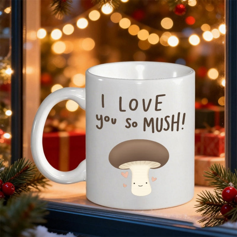 Tailorly White Ceramic 11 oz Mug - I Love You So Mush Minimalist Smiling Cartoon Mushroom Character With Rosy Pink Cheeks Mushroom