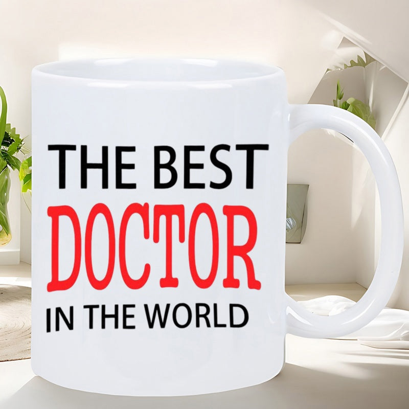 Tailorly White Ceramic 11 oz Mug - The Best Doctor In The World Simple Typography Printed On A Smooth White Surface Ceramic Mug