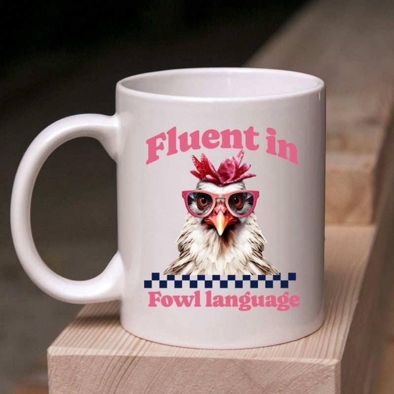Tailorly White Ceramic 11 oz Mug - Fluent In Fowl Language Fashionable White Hen Wearing Pink Sunglasses And A Floral Headpiece Chicken