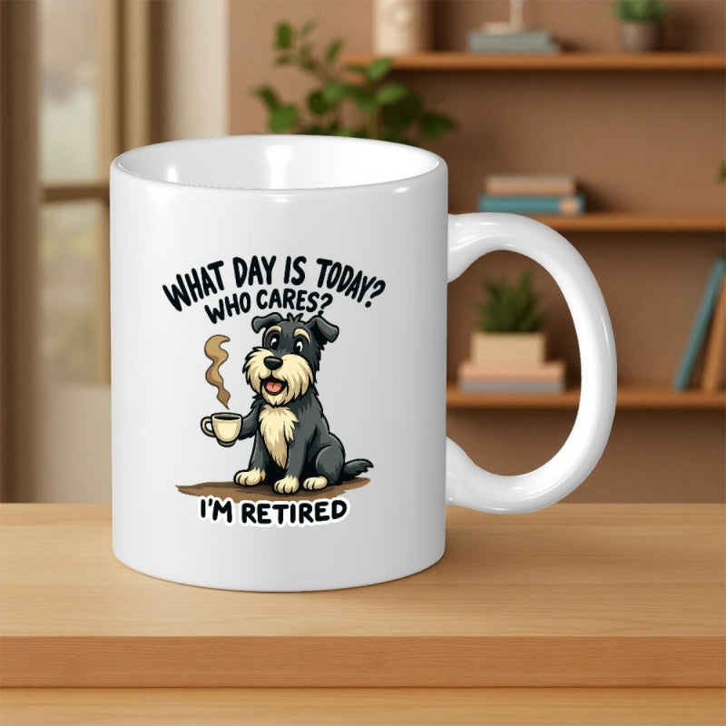 Tailorly White Ceramic 11 oz Mug - What Day Is Today Who Cares I'm Retired Happy Cartoon Dog Holding A Steaming Hot Mug Of Coffee Relaxed Dog