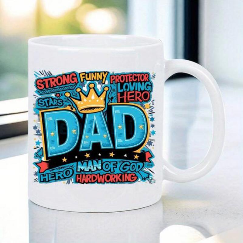 Tailorly White Ceramic 11 oz Mug - Strong Funny Protector Loving Hero Dad Man Of God Hardworking Radiant Golden Ornament Featuring Vibrant Comic Style Typography