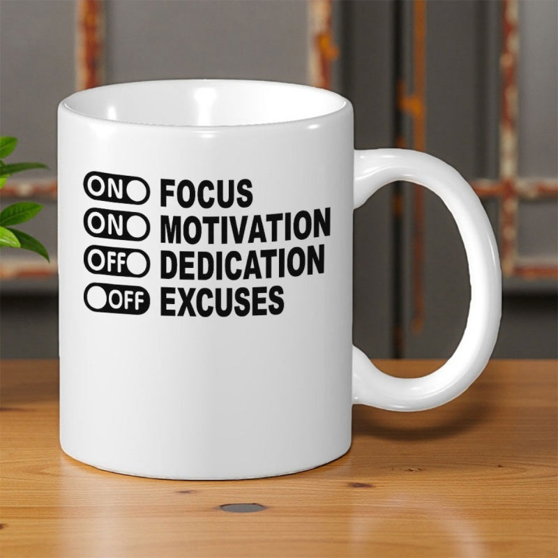 Tailorly White Ceramic 11 oz Mug - Focus Motivation Dedication Excuses Featuring Motivational Toggle Switches With Minimalist Black Lettering Mug