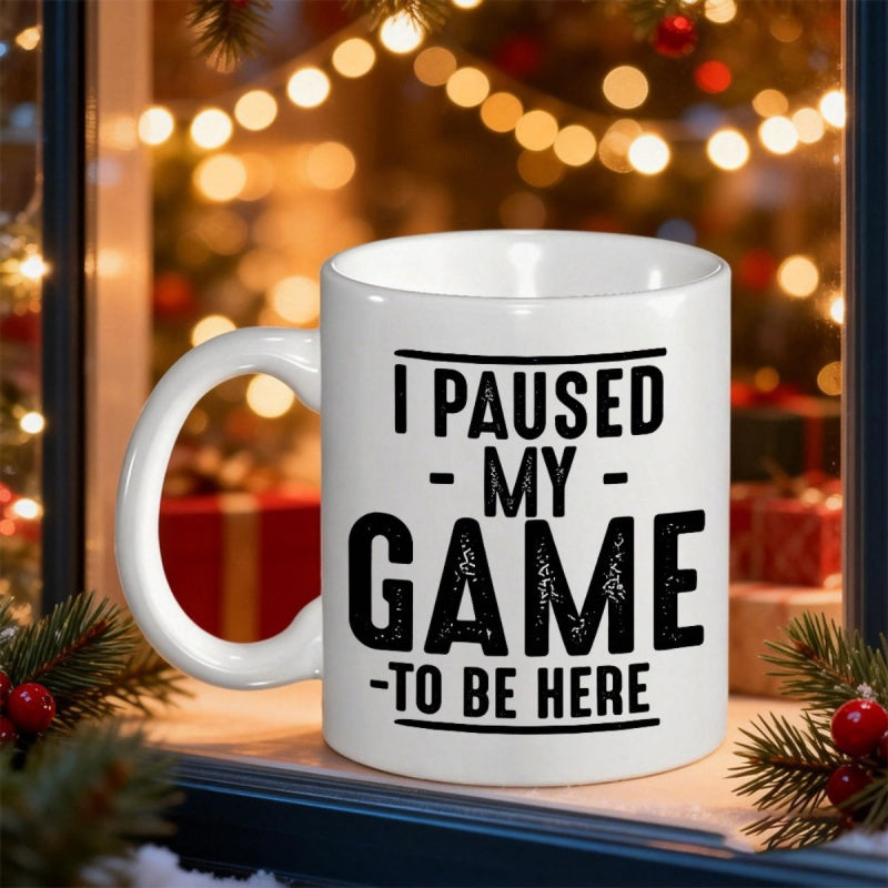 Tailorly White Ceramic 11 oz Mug - I Paused My Game To Be Here Sleek White Ceramic Coffee Cup With Bold Black Typography And Horizontal Lines Mug