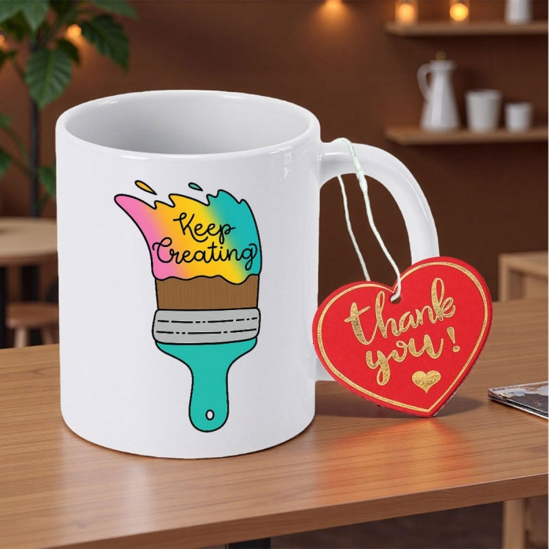Tailorly White Ceramic 11 oz Mug - Keep Creating Vibrant Colorful Splatters Dripping From A Creative Artistic Tool Handle Paintbrush