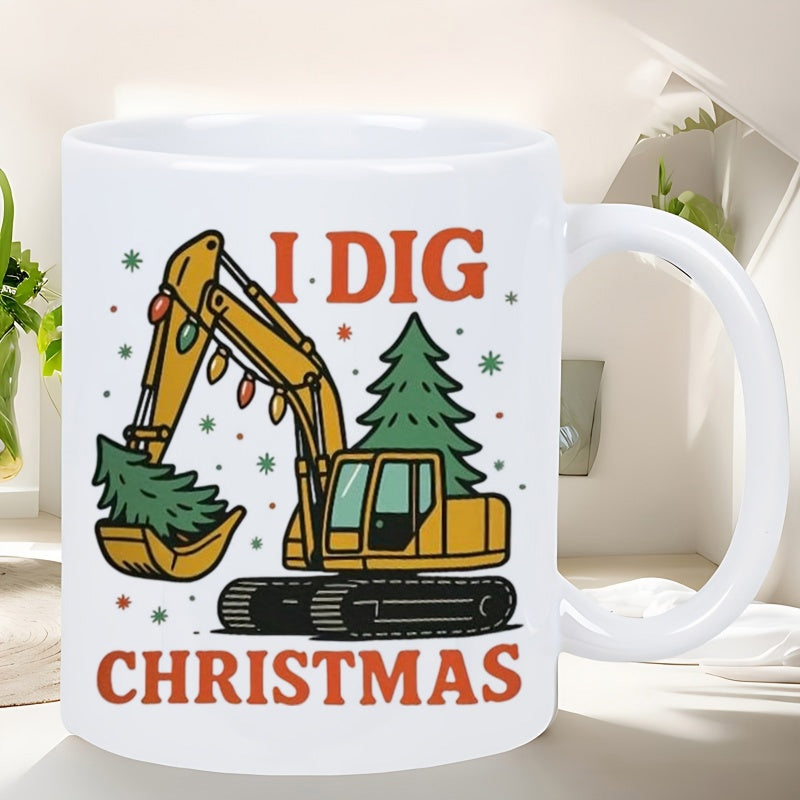 Tailorly White Ceramic 11 oz Mug - I Dig Christmas Yellow Construction Vehicle Carrying Festive Pine Tree With Colorful Lights Excavator