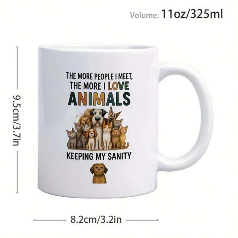 Tailorly White Ceramic 11 oz Mug - The More People I Meet The More I Love Animals Keeping My Sanity Group Of Cute Illustrated Domestic Pets Sitting Together