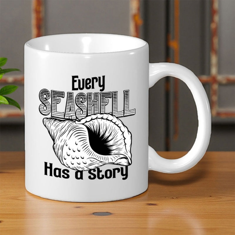 Tailorly White Ceramic 11 oz Mug - Every Seashell Has A Story Vintage Line Art Detailed Illustration Of A Natural Coastal Conch Seashell