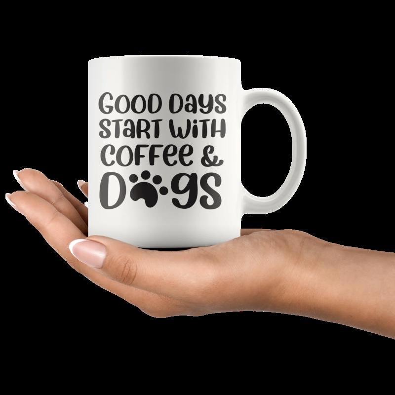 Tailorly White Ceramic 11 oz Mug - Good Days Start With Coffee Dogs Simple Black Typography With A Minimalist Heartfelt Pet Inspired Design Paw