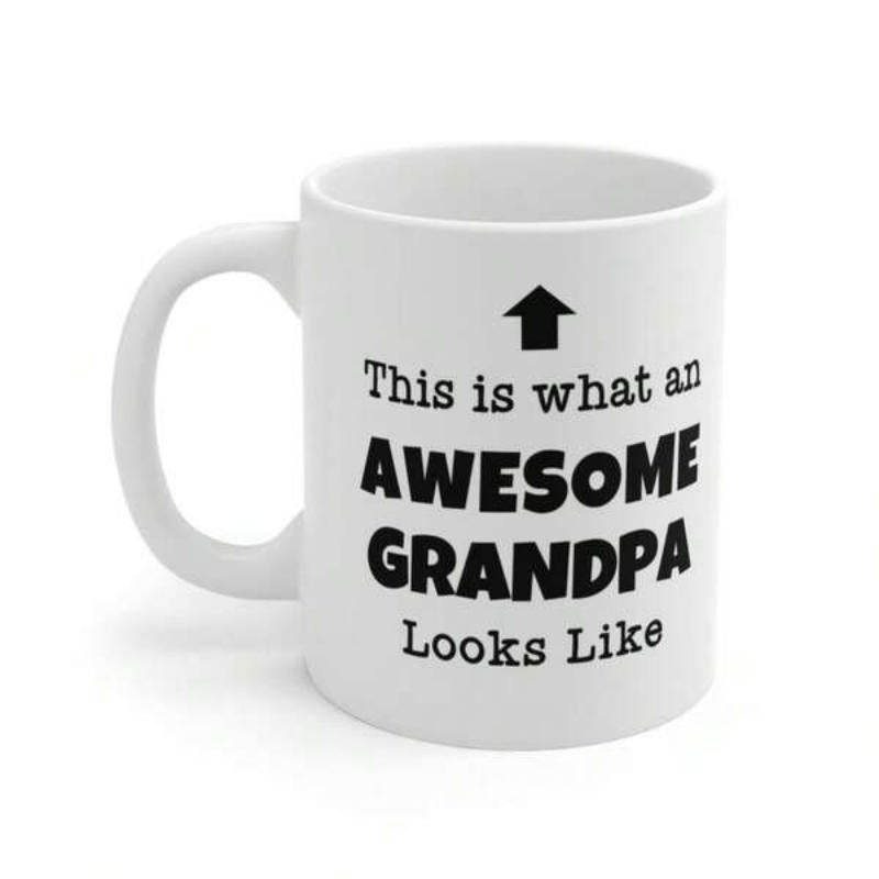 Tailorly White Ceramic 11 oz Mug - This Is What An Awesome Grandpa Looks Like Minimalist White Ceramic Kitchenware Featuring Bold Black Typography Mug