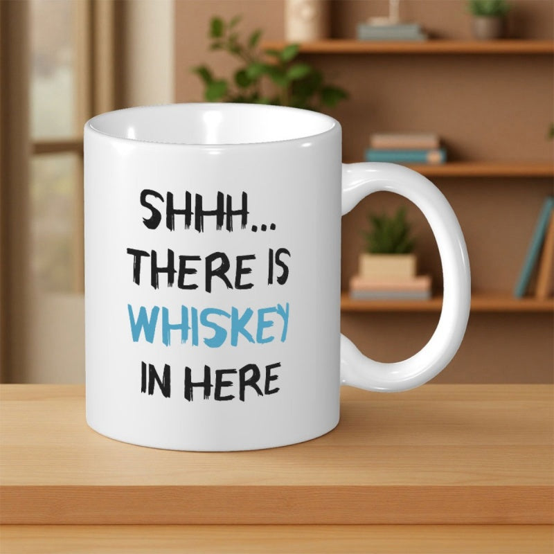 Tailorly White Ceramic 11 oz Mug - Shhh There Is Whiskey In Here Clean Simple Black And Blue Playful Hand Drawn Artistic Typography Sign