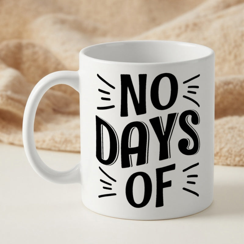 Tailorly White Ceramic 11 oz Mug - No Days Off Hand Drawn Bold Black Typography With Minimalist Radiating Decorative Lines Ceramic Mug