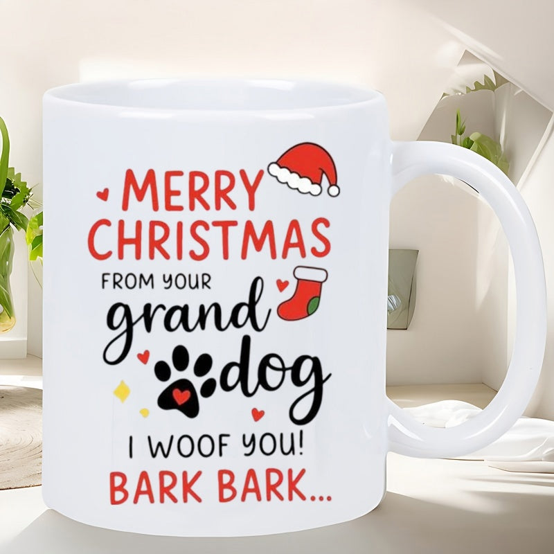 Tailorly White Ceramic 11 oz Mug - Merry Christmas From Your Grand Dog I Woof You Bark Bark Festive Holiday Elements With Santa Hat And Decorative Red Christmas