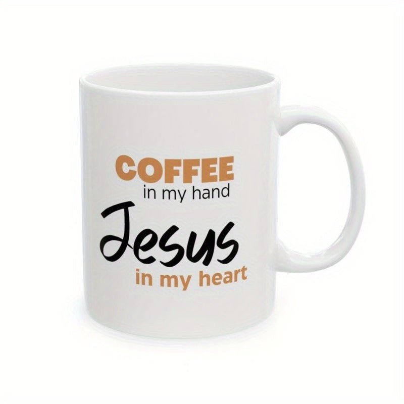Tailorly White Ceramic 11 oz Mug - Coffee In My Hand Jesus In My Heart Clean Featuring Religious Inspirational Quotes And Minimalist Style Mug