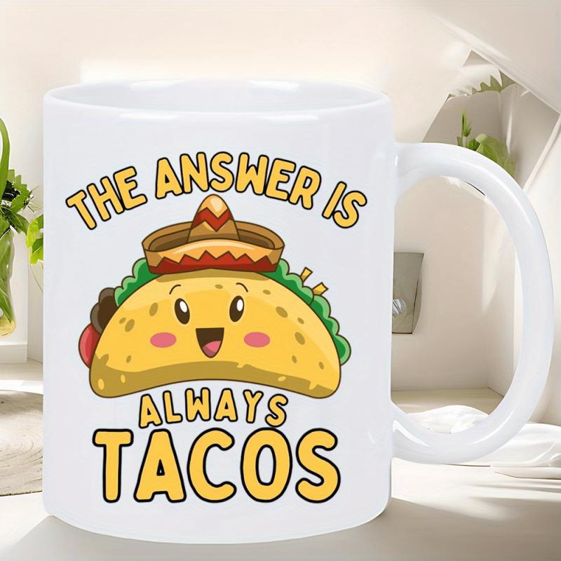 Tailorly White Ceramic 11 oz Mug - The Answer Is Always Tacos Happy Cartoon Mexican Food With Smiling Face Wearing Sombrero Hat Taco