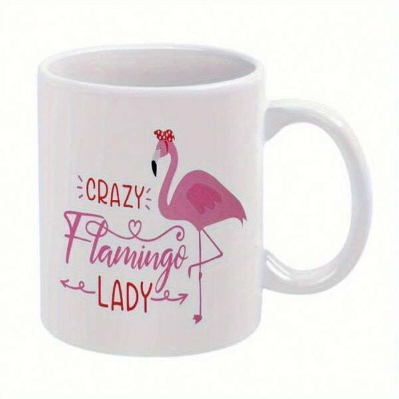 Tailorly White Ceramic 11 oz Mug - Crazy Flamingo Lady Elegant Pink Bird With Tiny Bow Standing Gracefully Among Script Accents Flamingo