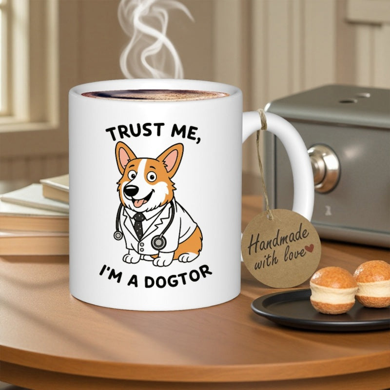 Tailorly White Ceramic 11 oz Mug - Trust Me I'm A Dogtor Adorable Cartoon Puppy Wearing White Lab Coat And Stethoscope Corgi