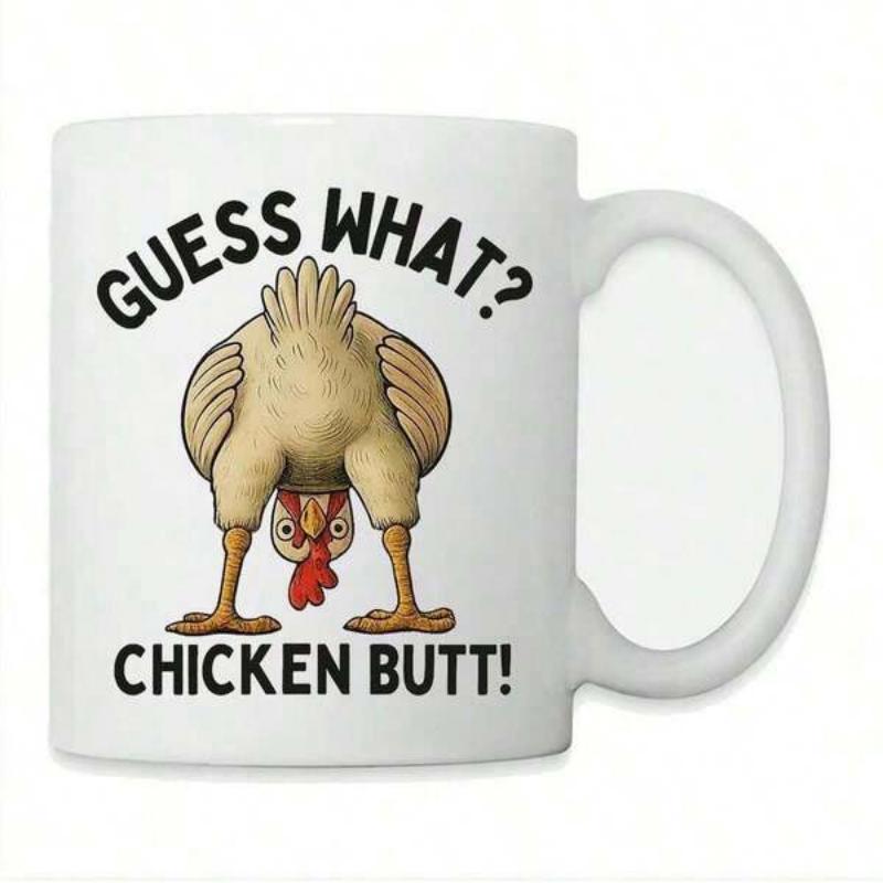 Tailorly White Ceramic 11 oz Mug - Guess What Chicken Butt Funny Cartoon Hen Standing With Head Peeking Through Legs Chicken