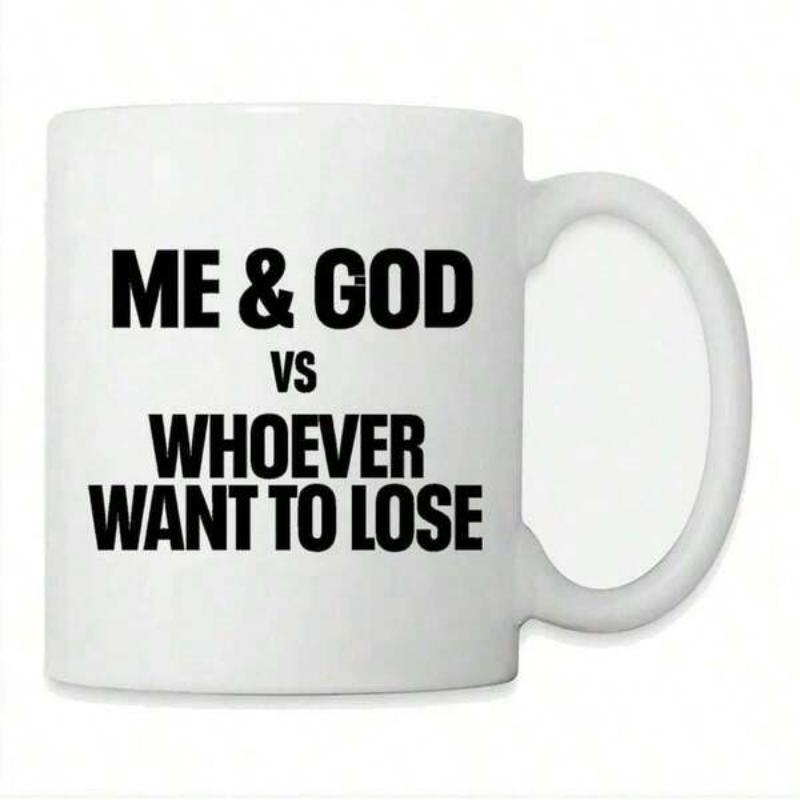 Tailorly White Ceramic 11 oz Mug - Me God Vs Whoever Want To Lose Minimalist With Bold Black Printed Letters Mug
