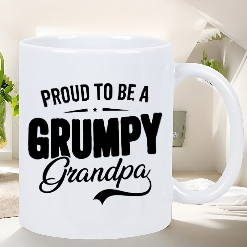 Tailorly White Ceramic 11 oz Mug - Proud To Be A Grumpy Grandpa Bold Black Lettering On A Clean White Background Ceramic Coffee Mug