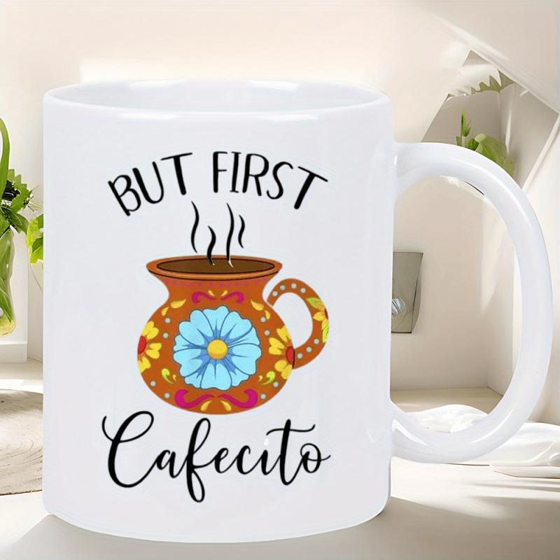 Tailorly White Ceramic 11 oz Mug - But First Ornate Mexican Style Clay Pot With Blooming Blue Flower And Rising Steam Jar