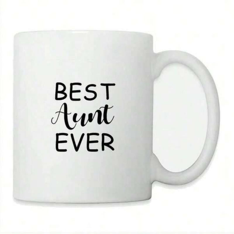 Tailorly White Ceramic 11 oz Mug - Best Aunt Ever Minimalist Black Lettering In Elegant Script Font Across Smooth Ceramic Mug