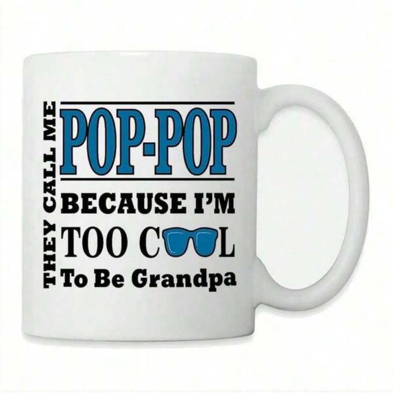 Tailorly White Ceramic 11 oz Mug - They Call Me Pop Pop Because Im Too Cool To Be Grandpa Blue Sunglasses With Stylish Frames Positioned Within Humorous Family Mug