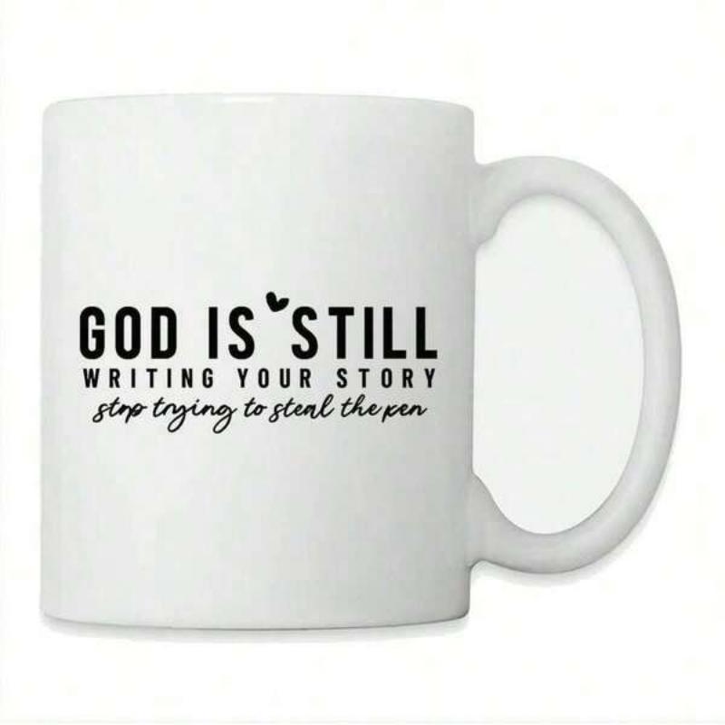 Tailorly White Ceramic 11 oz Mug - God Is Still Writing Your Story Stop Trying To Steal The Pen Minimalist Black Typography On Clean Mug