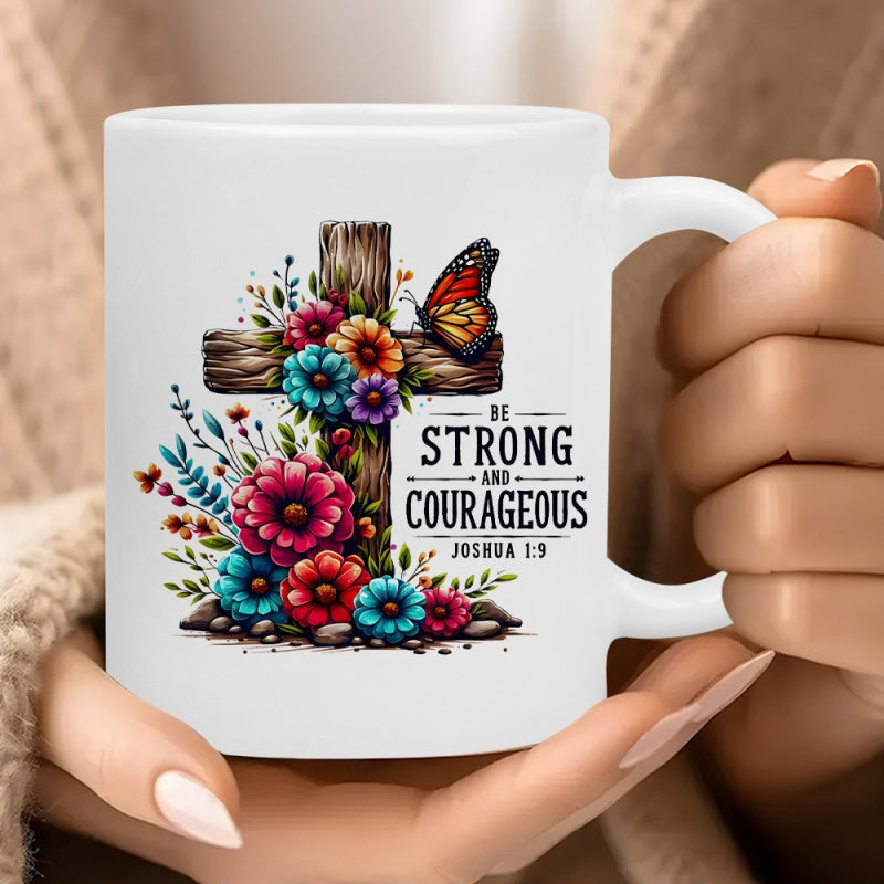 Tailorly White Ceramic 11 oz Mug - Be Strong And Courageous Joshua 1 9 Vibrant Colorful Flowers Wrapping Around A Rustic Wooden Cross With Butterfly Cross