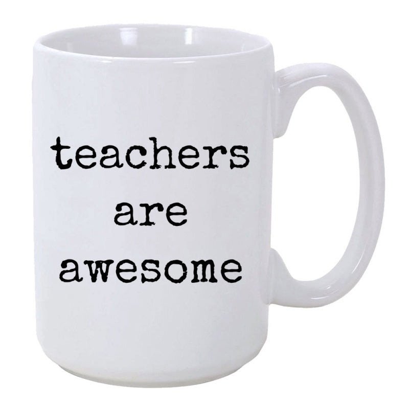 Tailorly White Ceramic 11 oz Mug - Teachers Are Awesome Simple Black Typewriter Style Font Set Against A Plain White Surface Mug
