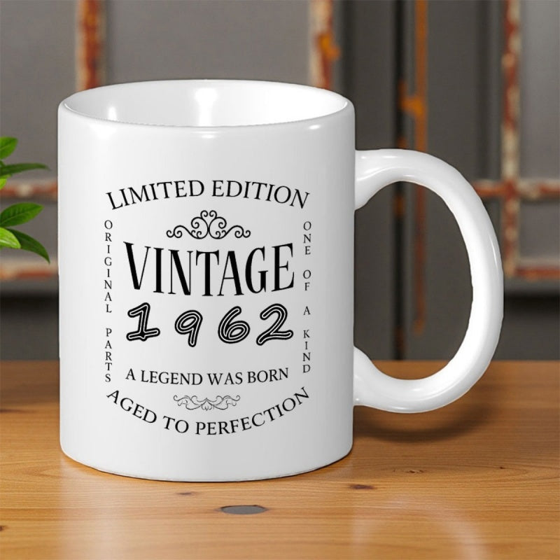 Tailorly White Ceramic 11 oz Mug - Limited Edition Vintage 1962 A Legend Was Born Aged To Perfection Original Parts One Of A Kind Classic Retro Typography