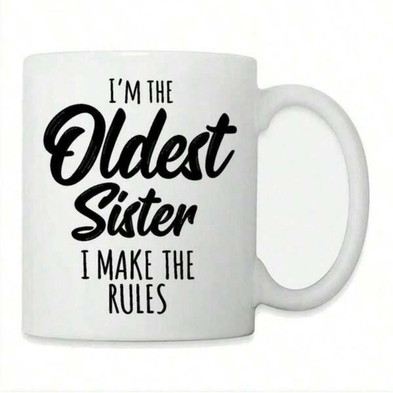 Tailorly White Ceramic 11 oz Mug - Im The Oldest Sister I Make The Rules Minimalist With Bold Typography Style Mug