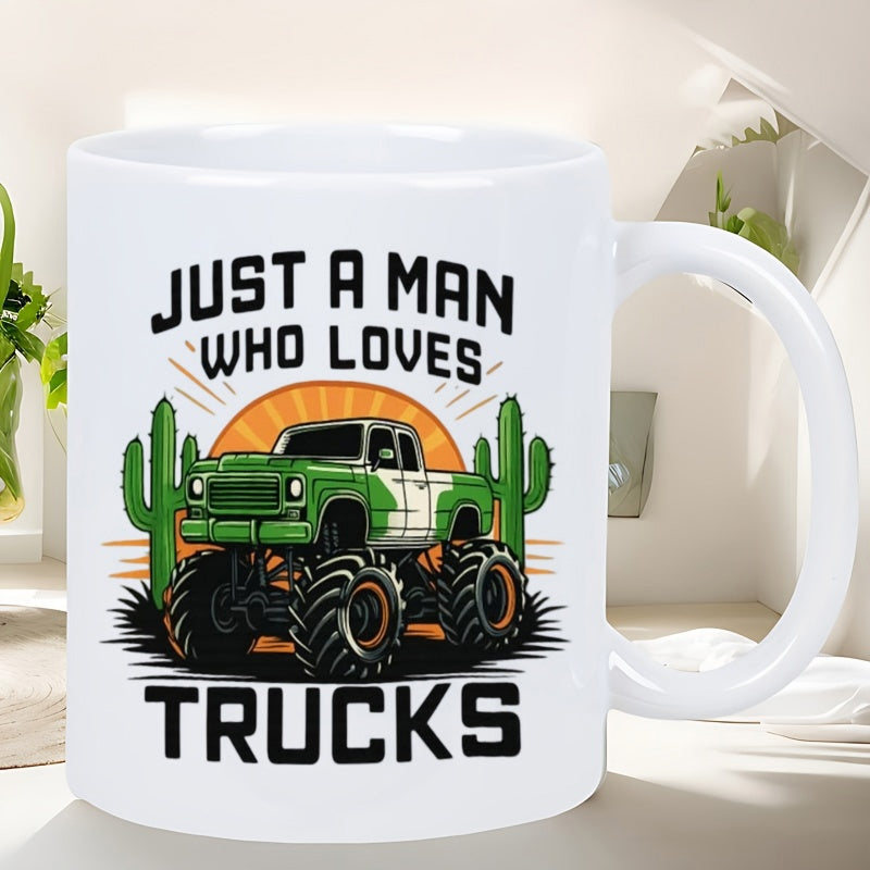 Tailorly White Ceramic 11 oz Mug - Just A Man Who Loves Trucks Green Monster Truck Driving Through Sunny Desert With Saguaro Cactus Truck