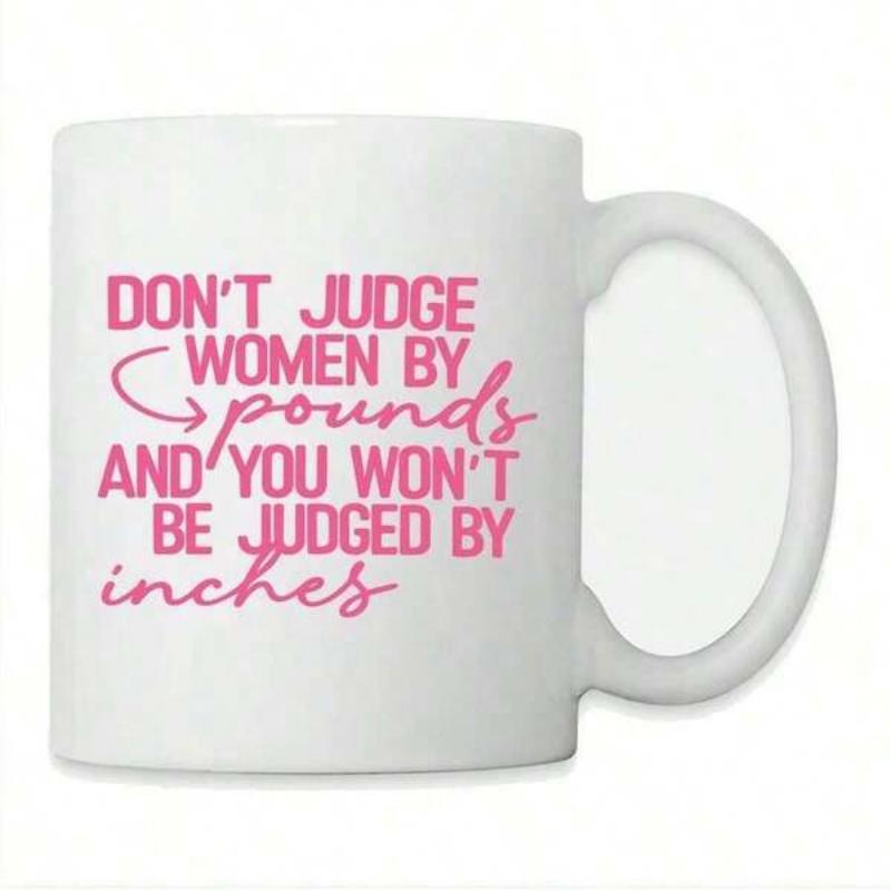 Tailorly White Ceramic 11 oz Mug - Don't Judge Women By Pounds And You Won't Be Judged By Inches Minimalist White Ceramic Vessel Displaying Humorous Pink