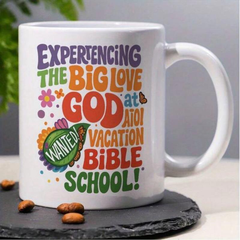 Tailorly White Ceramic 11 oz Mug - Experiencing The Big Love God At Vacation Bible School Wanted Colorful Retro Groovy Typography Featuring Floral Accents And