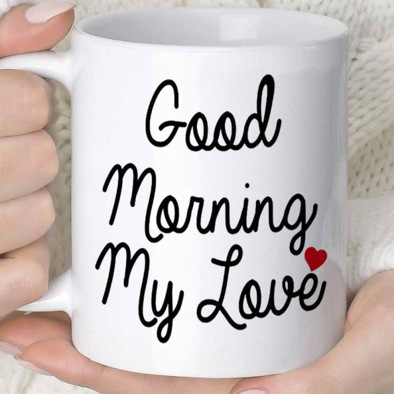 Tailorly White Ceramic 11 oz Mug - Good Morning My Love White Ceramic Body With Script Lettering And A Red Heart Mug
