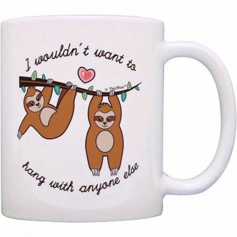 Tailorly White Ceramic 11 oz Mug - I Wouldnt Want To Hang With Anyone Else Adorable Cartoon Sloths Hanging From Tree Branch With Pink Love Heart Sloth