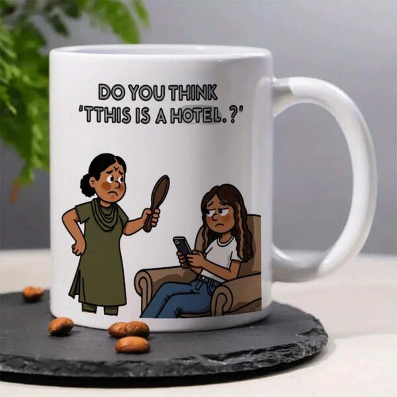 Tailorly White Ceramic 11 oz Mug - Do You Think This Is A Hotel Angry Mother Confronting Girl Relaxing On Chair At Home Mother