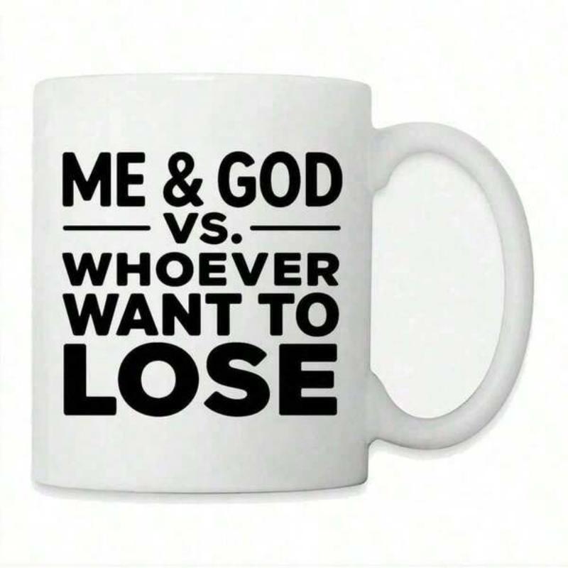 Tailorly White Ceramic 11 oz Mug - Me God Whoever Want To Lose Bold Black Typography Featuring Inspirational Religious Quote Printed On Pure