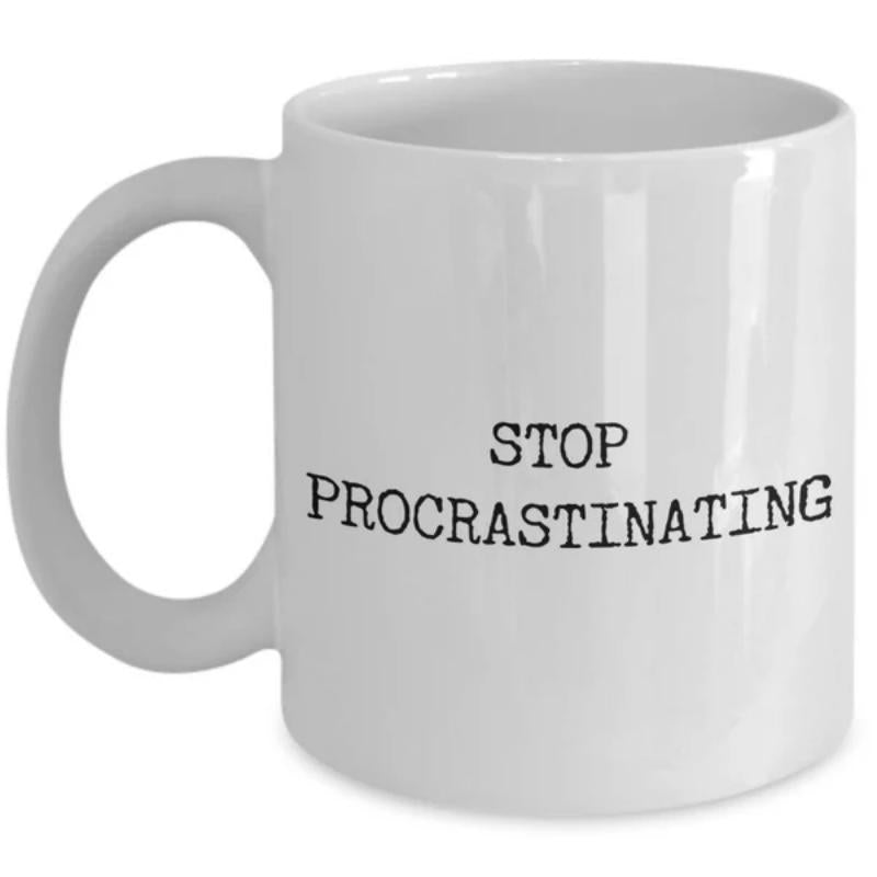 Tailorly White Ceramic 11 oz Mug - Stop Procrastinating Minimalist Clean White Ceramic Vessel For Daily Motivation And Coffee Mug