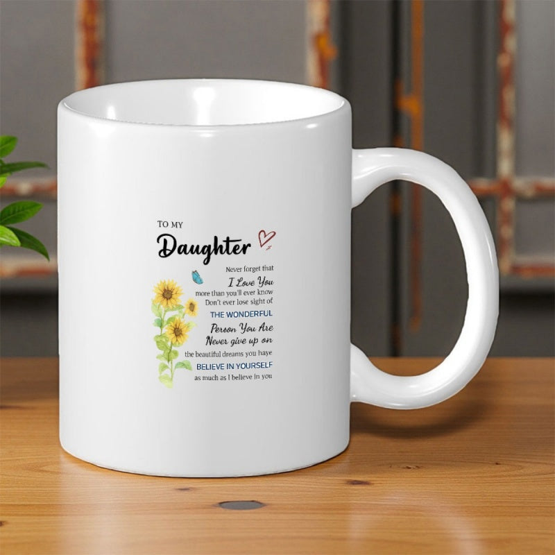 Tailorly White Ceramic 11 oz Mug - To My Daughter Believe In Yourself Blooming Vibrant Yellow Sunflowers With A Small Blue Butterfly Heart Sunflower