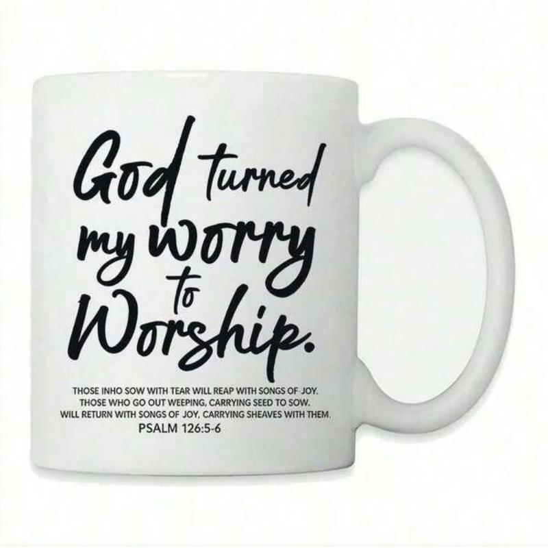Tailorly White Ceramic 11 oz Mug - God Turned My Worry To Worship Psalm 126 5 6 Inspiring Religious Text With Artistic Brush Lettering And Holy Verse Scripture