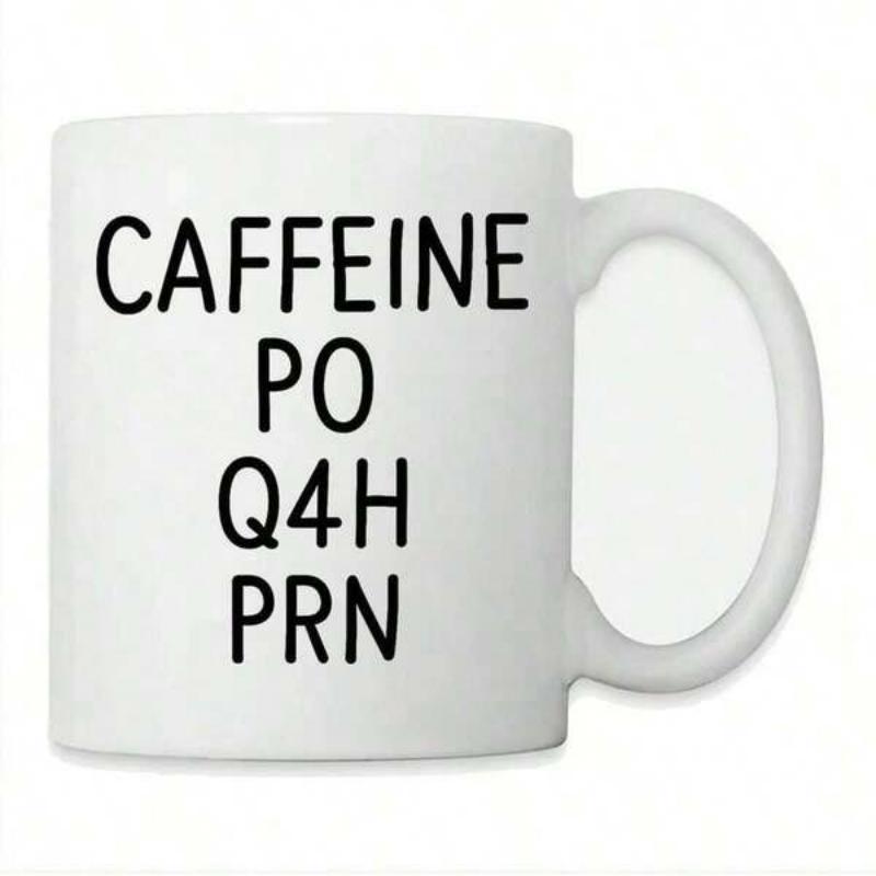 Tailorly White Ceramic 11 oz Mug - Caffeine PO Q4H PRN Minimalist Ceramic Surface Featuring Bold Black Typography Style And Medical Instructions Mug