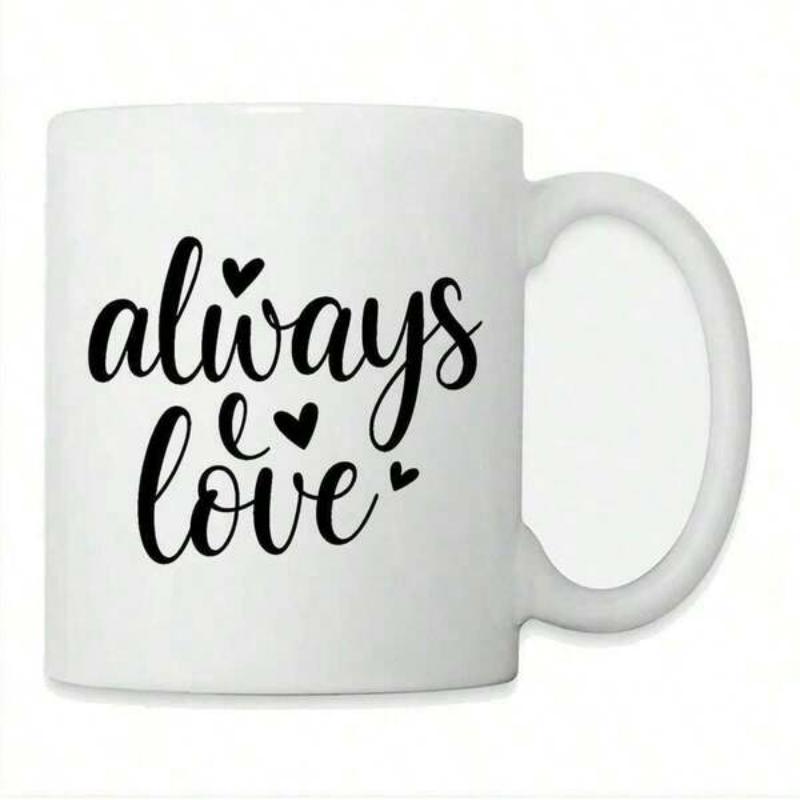 Tailorly White Ceramic 11 oz Mug - Always Love Minimalist Black Calligraphy Script With Small Hearts On White Background Mug